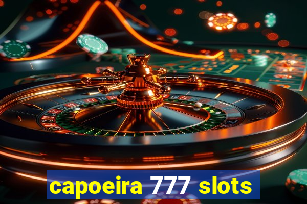 capoeira 777 slots